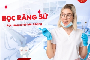 Giải đáp thắc mắc bọc răng sứ có bền không?