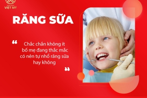 Làm sao để phân biệt chiếc răng sữa và răng vĩnh viễn?