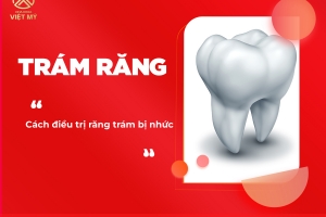 Răng trám bị nhức phải làm sao?