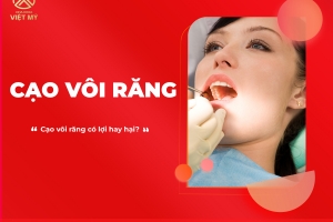 Tìm hiểu thắc mắc cạo vôi răng có lợi hay hại?